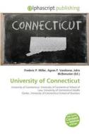 University of Connecticut edito da Alphascript Publishing