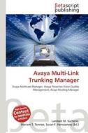 Avaya Multi-Link Trunking Manager edito da Betascript Publishing