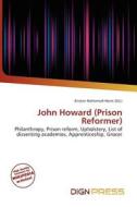John Howard (prison Reformer) edito da Dign Press