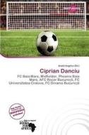 Ciprian Danciu edito da Duct Publishing