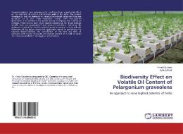 Biodiversity Effect on Volatile Oil Content of Pelargonium graveolens di Vinod Gauttam, Ashish Baldi edito da LAP Lambert Academic Publishing