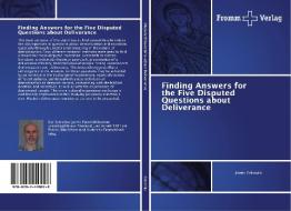 Finding Answers for the Five Disputed Questions about Deliverance di Jarmo Palomäki edito da Fromm Verlag