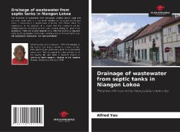 Drainage of wastewater from septic tanks in Niangon Lokoa di Alfred Yao edito da Our Knowledge Publishing