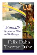 Walhall di Felix Dahn, Therese Dahn edito da E-artnow