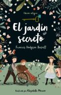 El Jardín Secreto / The Secret Garden di Frances Hodgson Burnett edito da ALFAGUARA INFANTIL