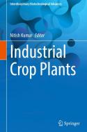 Industrial Crop Plants edito da Springer Nature Singapore