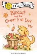 Biscuit and the Great Fall Day di Alyssa Satin Capucilli edito da HARPERCOLLINS