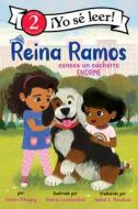 Reina Ramos Conoce Un Cachorro Enorme: Reina Ramos Meets a Big Puppy (Spanish Edition) di Emma Otheguy edito da HARPERCOLLINS