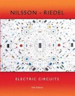 Electric Circuits di James W. Nilsson, Susan A. Riedel edito da Pearson Education (us)