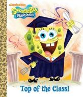 Top of the Class! (Spongebob Squarepants) di James Killeen edito da Golden Books