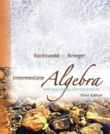 Intermediate Algebra With Applications And Visualization di Gary K. Rockswold, Terry A. Krieger edito da Pearson Education (us)