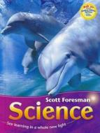 Science 2006 Pupil Edition Single Volume Edition Grade 3 di Dr Timothy Cooney edito da Pearson Scott Foresman