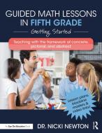 Guided Math Lessons In Fifth Grade di Nicki Newton edito da Taylor & Francis Ltd