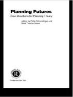 Planning Futures di Philip Allmendinger edito da Routledge