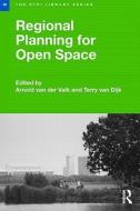 Regional Planning for Open Space di Arnold van der Valk edito da Routledge