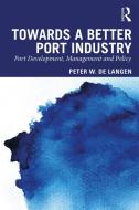 Principles Of Port Management di Peter de Langen, Theo Notteboom, Athanasios A. Pallis edito da Taylor & Francis Ltd