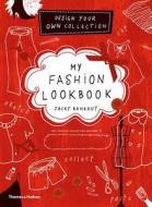 My Fashion Lookbook di Jacky Bahbout edito da Thames & Hudson Ltd