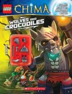 Lego Legends of Chima: Wolves and Crocodiles (Activity Book #2) di Ameet Studio, Various edito da Scholastic Inc.