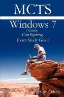 McTs 70-680 Windows 7 Configuring Exam Study Guide di Sean Odom edito da Lulu.com