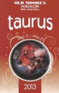 Old Moore\'s Horoscope Taurus di Francis Moore edito da W Foulsham & Co Ltd