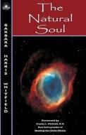The Natural Soul di Barbara Harris Whitfield edito da Muse House Press/Pennington