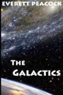 The Galactics di Everett Peacock edito da Hehunakai Books