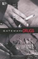 Gateway Drugs edito da Greenhaven Press
