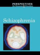 Schizophrenia di Jacqueline Langwith edito da Greenhaven Press
