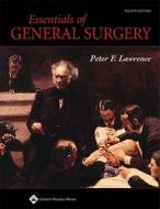 Essentials Of General Surgery edito da Lippincott Williams And Wilkins