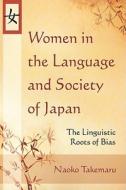 Women in the Language and Society of Japan di Naoko Takemaru edito da McFarland and Company, Inc.