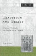 Tradition And Belief di Clare A. Lees edito da University of Minnesota Press