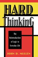 Hard Thinking di John D. Mullen edito da Rowman & Littlefield Publishers