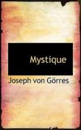 Mystique di Joseph Von Grres, Joseph Von Gorres edito da Bibliolife