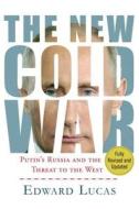 New Cold War di Edward Lucas edito da ST MARTINS PR 3PL