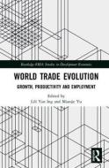 World Trade Evolution edito da Taylor & Francis Ltd
