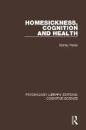 Homesickness, Cognition and Health di Shirley Fisher edito da Taylor & Francis Ltd