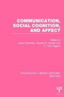 Communication, Social Cognition, and Affect (Ple: Emotion) edito da PSYCHOLOGY PR