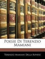 Poesie Di Terenzio Mamiani di Terenzio Mamiani Della Rovere edito da Nabu Press