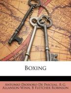 Boxing di Antonio Diodoro De Pascual, R. G. Allanson-Winn, B. Fletcher Robinson edito da Nabu Press