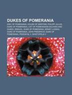 Dukes Of Pomerania: Eric Of Pomerania, H di Books Llc edito da Books LLC, Wiki Series