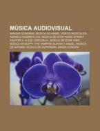 Música audiovisual di Fuente Wikipedia edito da Books LLC, Reference Series