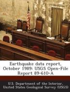 Earthquake Data Report, October 1989 edito da Bibliogov