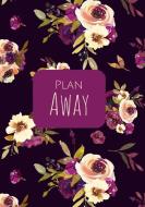 Plan Away di Paper Roze edito da Lulu.com