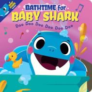Bathtime for Baby Shark (Together Time Books) di John John Bajet edito da CARTWHEEL BOOKS