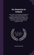 An American In Iceland di Samuel Kneeland edito da Palala Press
