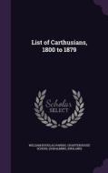 List Of Carthusians, 1800 To 1879 di William Douglas Parish edito da Palala Press