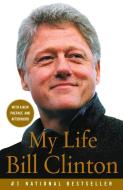 My Life di Bill Clinton edito da VINTAGE
