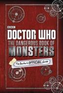 Doctor Who: The Dangerous Book of Monsters di BBC Children's Books edito da Penguin Books Ltd