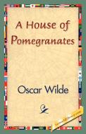 A House of Pomegranates di Oscar Wilde edito da 1st World Library - Literary Society