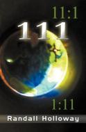 111 di Randall Holloway edito da Aardvark Global Publishing dba ECKO Publishing